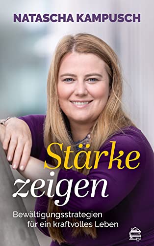 Stärke zeigen: Bewältigungsstrategien für ein kraftvolles Leben von Dachbuch Verlag GmbH