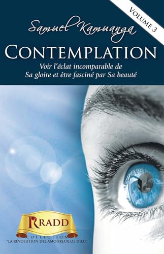 Contemplation: Voir l'éclat incomparable de sa gloire et d'être fasciné par sa beauté. von La RADD