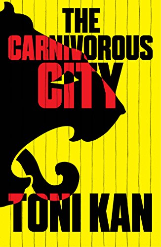 Carnivorous City (Lagos Noir)