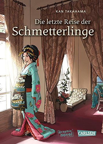 Die letzte Reise der Schmetterlinge: Poetische Graphic Novel über eine tragische Liebesgeschichte zwischen einer Kurtisane und einem todkranken Mann im Japan der Edo-Zeit von CARLSEN MANGA