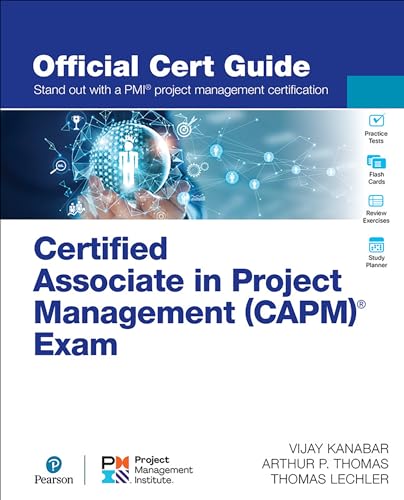 Certified Associate in Project Management CAPM Exam (The Official Cert Guides) von Pearson IT Certification