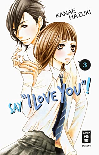 Say "I love you"! 03 (03) von Egmont Manga