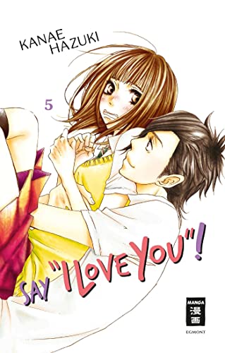Say "I love you"! 05 (05) von Egmont Manga