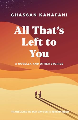 All That's Left to You: A Novella and Other Stories von Interlink Books