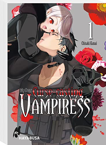 My Dear Curse-casting Vampiress 1: Moderne und blutige Dark-Fantasy mit einer außergewöhnlichen Vampirjägerin von Hayabusa
