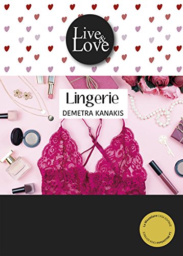 Lingerie (Live&Love) von Le Mezzelane Casa Editrice
