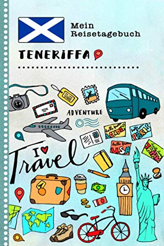 Teneriffa Mein Reisetagebuch: Kinder Reise Aktivitätsbuch zum Ausfüllen, Eintragen, Malen, Einkleben A5 - Ferien unterwegs Tagebuch zum Selberschreiben - Urlaubstagebuch Journal für Mädchen, Jungen