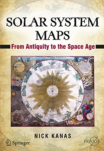 Solar System Maps: From Antiquity to the Space Age (Popular Astronomy) von Springer