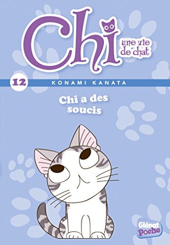 Chi - Poche - Tome 12: Chi a des soucis von GLENAT JEUNESSE