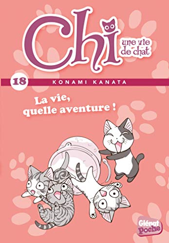 Chi - Poche - Tome 18: La vie, quelle aventure ! Chi - Poche - Tome 18: La vie, quelle aventure ! von GLENAT JEUNESSE