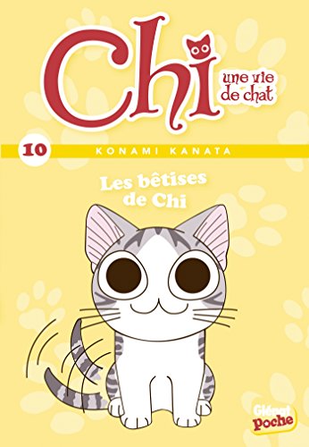 Chi Un vie de Chat 10: Les bêtises de Chi Chi Un vie de Chat 10: Les bêtises de Chi