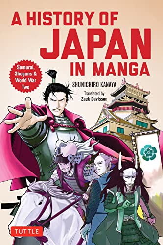 A History of Japan in Manga: Samurai, Shoguns & World War II von Tuttle Publishing