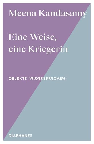 Eine Weise, eine Kriegerin (Objekte widersprechen – Objects Talk Back) von Diaphanes