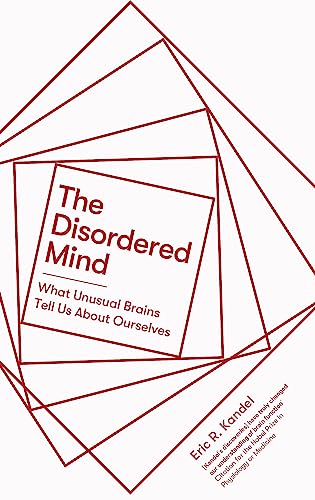The Disordered Mind: What Unusual Brains Tell Us About Ourselves von Little, Brown Book Group