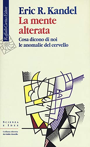 La mente alterata. Cosa dicono di noi le anomalie del cervello (Scienza e idee, Band 295)