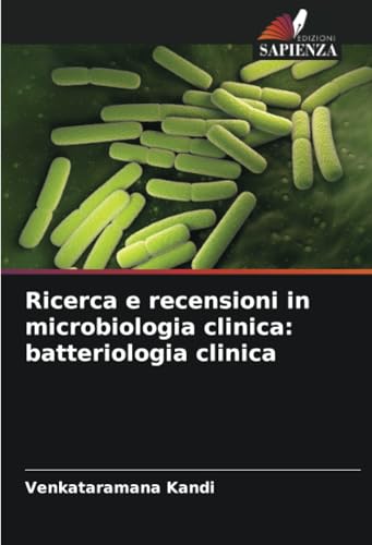 Ricerca e recensioni in microbiologia clinica: batteriologia clinica: DE von Edizioni Sapienza