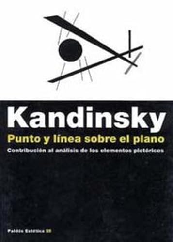 Punto y línea sobre el plano : contribución al análisis de los elementos pictóricos (Estética, Band 25) von Ediciones Paidós