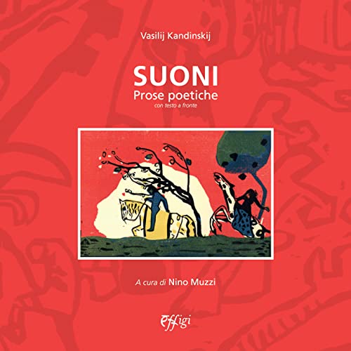 Suoni. Prose poetiche. Parole come suoni, suoni come parole Suoni. Prose poetiche. Parole come suoni, suoni come parole von C&P Adver Effigi