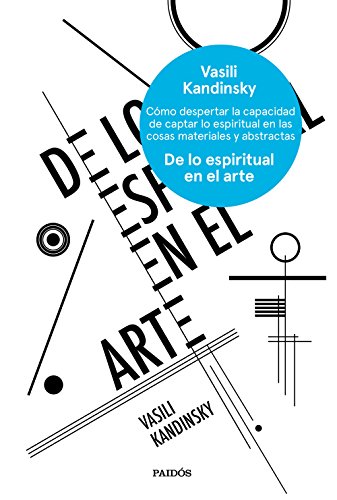 De lo espiritual en al arte (Esenciales) von Ediciones Paidós