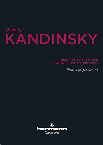 Regards sur le passé: Et autres textes (1912-1922) von HERMANN