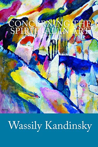 Concerning the Spiritual in Art von Createspace Independent Publishing Platform