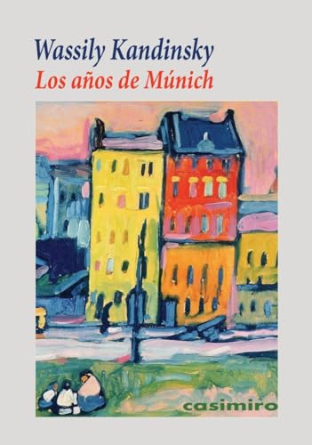 Los años de Múnich Los años de Múnich von Casimiro Libros