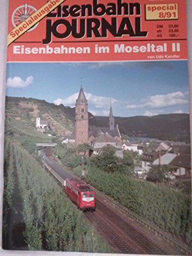 Eisenbahnen im Moseltal II (Specialausgaben des Eisenbahn-Journals)