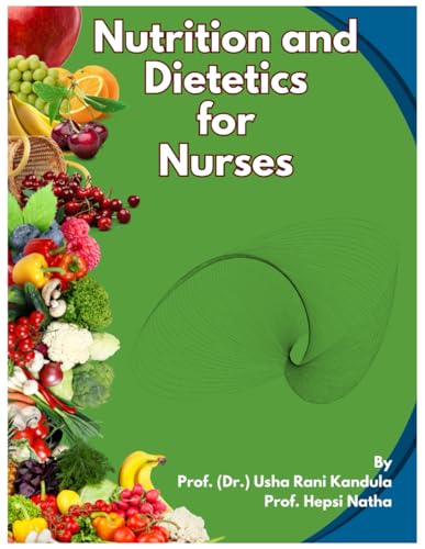 Nutrition and Dietetics for Nurses: Nutrition and Dietetics Nutrition and Dietetics for Nurses: Nutrition and Dietetics von Self