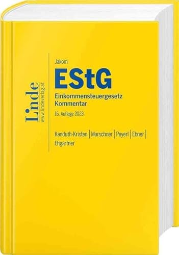 Jakom EStG | Einkommensteuergesetz 2023: Jahreskommentar von Linde Verlag Ges.m.b.H.