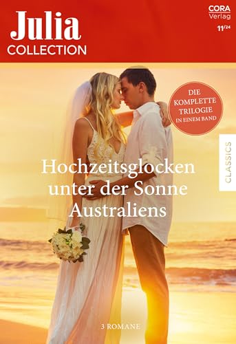 Julia Collection Band 203: Hochzeitsglocken unter der Sonne Australiens Julia Collection Band 203: Hochzeitsglocken unter der Sonne Australiens