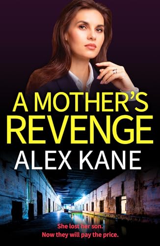 A Mother's Revenge: A gritty, heart-racing thriller von Canelo
