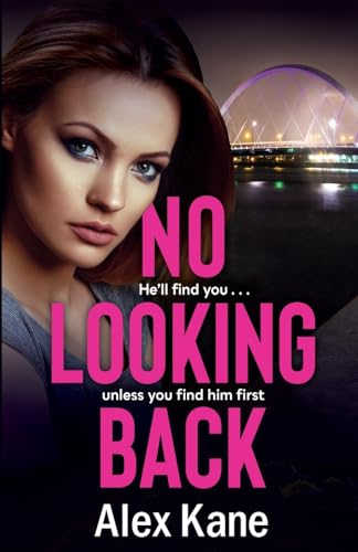 No Looking Back: An absolutely gripping thriller No Looking Back: An absolutely gripping thriller von Hera