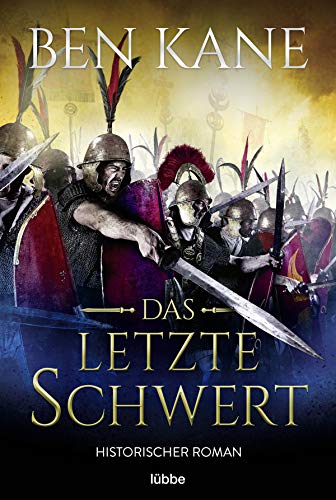 Das letzte Schwert: Historischer Roman