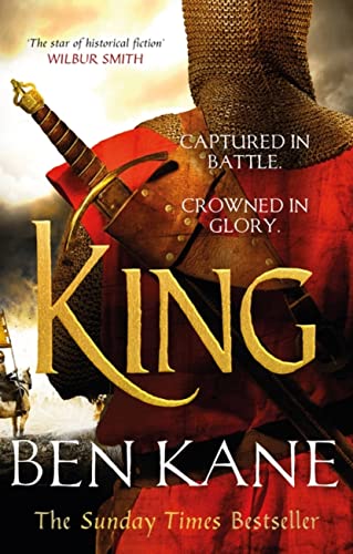 King: A rip-roaring epic historical adventure novel that will have you hooked