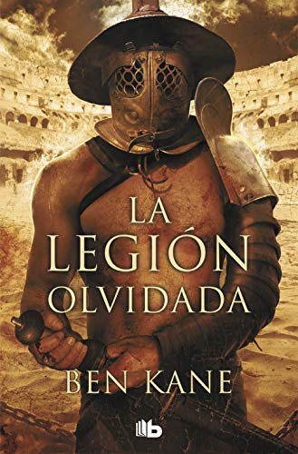 La legión olvidada (Ficción, Band 1)