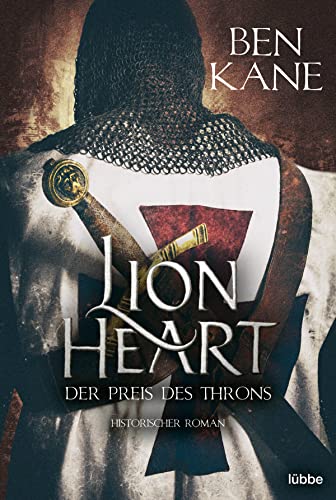 Lionheart - Der Preis des Throns: Historischer Roman (Löwenherz, Band 3) von Bastei Lübbe