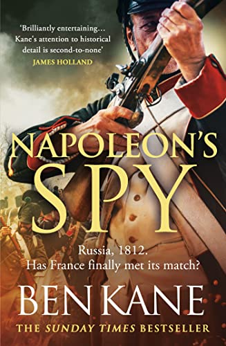 Napoleon's Spy: The brand-new historical adventure about Napoleon, hero of Ridley Scott’s new Hollywood blockbuster Napoleon's Spy: The brand-new historical adventure about Napoleon, hero of Ridley Scott’s new Hollywood blockbuster von Orion (an Imprint of The Orion Publishing Group Ltd )