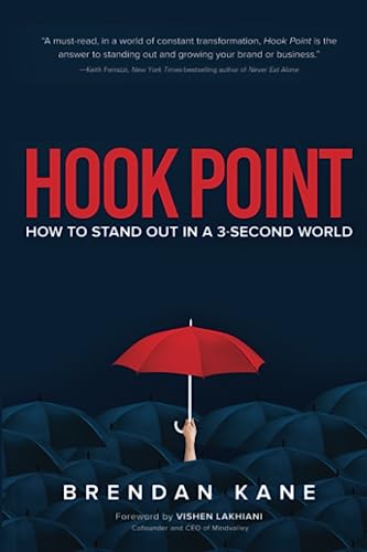 Hook Point: How to Stand Out in a 3-Second World von Independently published