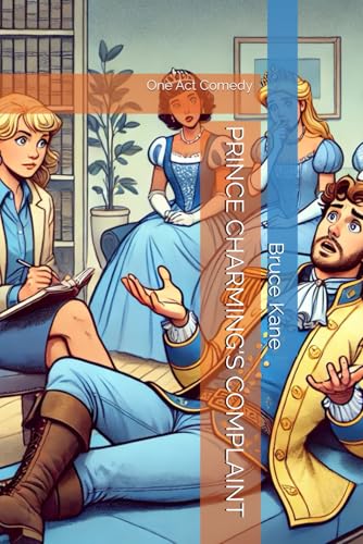 PRINCE CHARMING'S COMPLAINT von Independently published