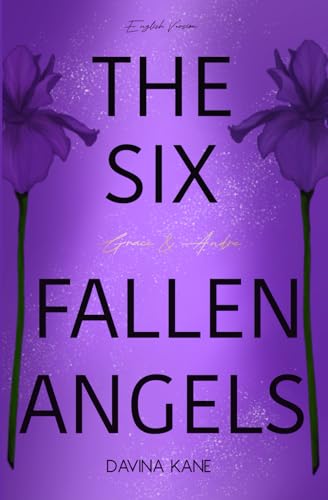 The Six Fallen Angels Book 1: Grace & Andre (six fallen angels series, Band 1) von Independently published
