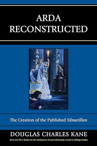 Arda Reconstructed: The Creation of the Published Silmarillion