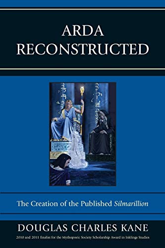 Arda Reconstructed: The Creation of the Published Silmarillion von Rowman & Littlefield Publishers
