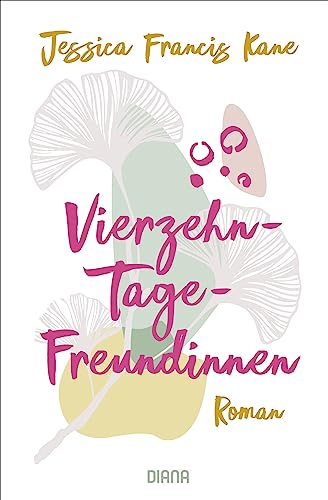 Vierzehn-Tage-Freundinnen - – Was zeichnet Freundschaft für dich aus?: Roman