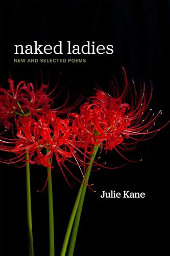 Naked Ladies: New and Selected Poems (Southern Messenger Poets) von Louisiana State University Press