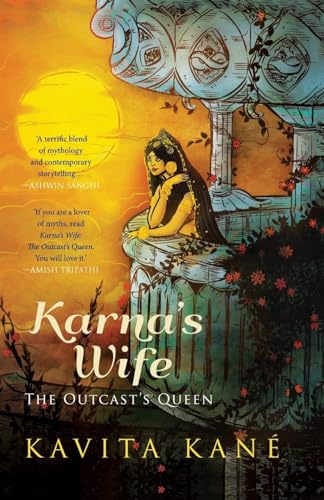 Karna's Wife: The Outcast's Queen