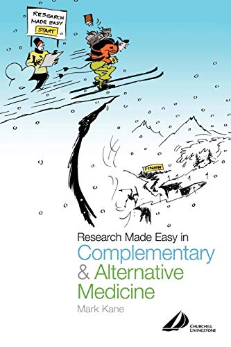 Research Made Easy in Complementary and Alternative Medicine von Churchill Livingstone