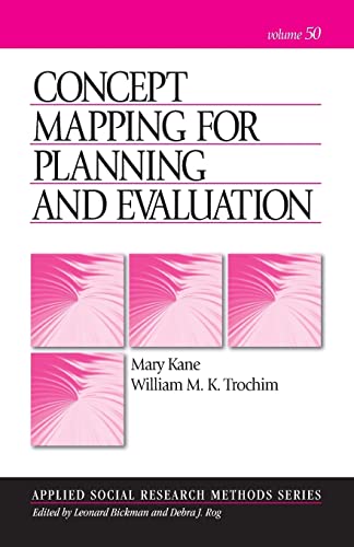 Concept Mapping for Planning and Evaluation (Applied Social Research Methods Series, 50, Band 50) von Sage Publications