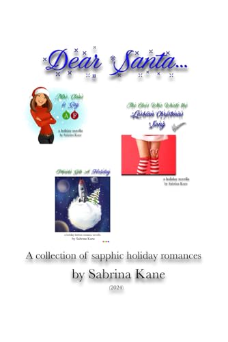 Dear Santa...: The Holiday Novellas of Sabrina Kane (2024) (The Sabrina Kane Holiday Series) von Independently published