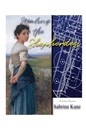 Stealing the Shepherdess: A Lesbian Romance Stealing the Shepherdess: A Lesbian Romance von Independently published