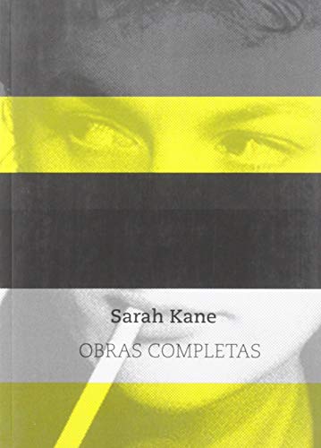 Sarah Kane. Obras Completas (Escénicas, Band 29) von Continta Me Tienes (Errementari S.L.)